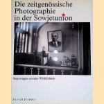 Die zeitgen&ouml;ssische Photographie in der Sowjetunion: Reportagen sozialer Wirklichkeit door Wiktor Misiano
