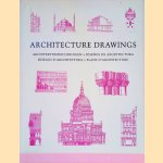 Architecture Drawings = Architekturzeichningen = Dise&ntilde;os de Arquitectura = Disegni d'Architettura = Plans d'Architecture door Dorine van den Beukel