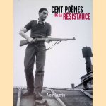 Cent po&egrave;mes de la R&eacute;sistance door Alain Gu&eacute;rin