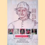 Jheronimus Bosch, His Life and His Work: 4th International Jheronimus Bosch Conference, April 14-16, 2016 door J.W.M. Timmermans