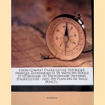 Cours Complet D'Agriculture Theorique, Pratique, Economique Et de Medecine Rurale Et Veterinaire:  Ou Dictionnaire Universel D'Agriculture: (Avec Des Planches En Taille Douce)... door L'Abbe Rozier