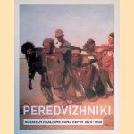 Peredvizhniki: Russisch realisme rond Pepin 1870-1900 door Annemiek Rens e.a.