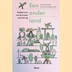 Een ander land: pleidooi voor een duurzame samenleving door Patrick Vermeulen e.a.