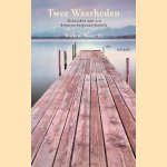 Twee Waarheden: kronieken van een binnenscheepvaartfamilie
Willem Resandt
&euro;&nbsp;10,00