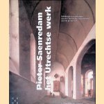 Pieter Saenredam, het Utrechtse werk: schilderijen en tekeningen van de 17e-eeuwse grootmeester van het perspectief door Liesbeth M. Helmus