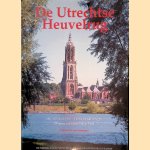 De Utrechtse Heuvelrug: De Stichtse lustwarande Deel 2: Dorpen in landelijk gebied door Catharina L. van Groningen