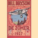 De zomer van 1927 door Bill Bryson
