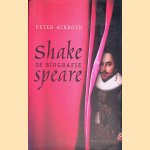 Shakespeare: De biografie door Peter Ackroyd