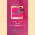 Bijgeloof in de middeleeuwen door Jean-Claude Schmitt