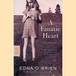 A Fanatic Heart: Selected Stories door Edna O'Brien