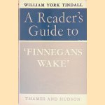 A reader's Guide to 'Finnegans Wake' door William York Tindall