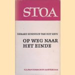 Op weg naar het einde door Gerard Kornelis van het Reve