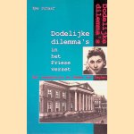 Dodelijke dilemma's in het Friese verzet: het veemgericht en Esm&eacute;e van Eeghen door Ype Schaaf