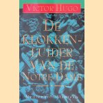 De klokkenluider van de Notre-Dame
Victor Hugo
€ 10,00 De klokkenluider van de Notre-Dame
Victor Hugo
€ 10,00