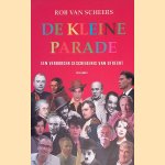 De Kleine Parade: Een Verborgen Geschiedenis Van Utrecht door Rob van Scheers