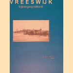 Vreeswijk bijeengesprokkeld door F. Pouw