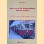 Der elektrische Betrieb auf der Berliner S-Bahn: Band 4: Aufbau, Improvisation, Erweiterung - 1946 bis 1960 door Manuel Jacob