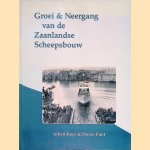 Groei en neergang van de Zaanlandse scheepsbouw door A.J. Boes