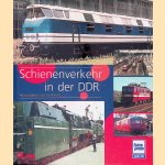 Schienenverkehr in der DDR: Ausgew&auml;hlte Beitr&auml;ge aus den Eisenbahn-Jahrb&uuml;chern 1963 bis 1985. door Jan Reiners