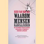 Waarom mensen radicaliseren door Kees van den Bos