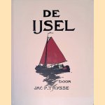 De IJsel door Jacobus Pieter Thijsse e.a.