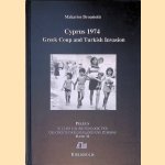 Cyprus 1974: Greek Coup and Turkish Invasion door Makarios Drousi?t?s