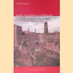 Aards, betrokken en zelfbewust: De verwevenheid van cultuur en religie in katholiek Utrecht, 1300-1600 door Llewellyn Bogaers