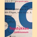 Gouden greep: 50 topstukken uit het Geldmuseum door Marcel van der - en anderen Beek