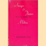 Images & Themes in Fives Poems by Milton door Rosemond Tuve