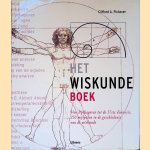 Het wiskundeboek: Van Pythagoras tot de 57ste dimensie, 250 mijlpalen in de geschiedenis van de wiskunde door Clifford A. Pickover