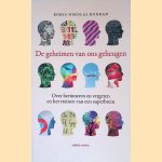 De geheimen van ons geheugen: over herinneren en vergeten en het trainen van een superbrein door Boris Nikolai Konrad
