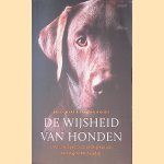 De wijsheid van de honden: over intelligentie en gedrag van ons meest geliefde huisdier door Brian Hare e.a.