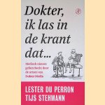 Dokter, ik las in de krant dat... Medisch nieuws gefactcheckt door de artsen van Dokter Media door Tijs Stehmann