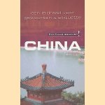 China: een leidraad voor gewoonten & etiquette] door Kathy Flower