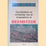 Geschiedenis en verklaring van de straatnamen in Heemstede door H. Smit