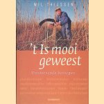 't Is mooi geweest: uitstervende beroepen door Wil Thijssen