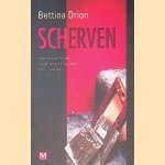 Scherven: nazaten van foute Nederlanders over hun familieverleden door Bettina Drion