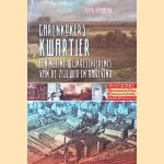 Garenkokerskwartier: een kleine Wijkgeschiedenis van de Zijlweg en omgeving door Peter Hammann