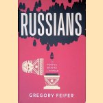 Russians: The People behind the Power door Gregory Feifer