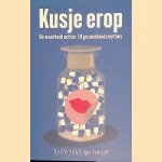 Kusje erop: De waarheid achter 70 gezondheidsmythes door Tijn Elferink e.a.