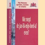Wie roept de jan-lik-mijn-bord-af even? Plat-Mokumse spreuken, woorden en verhalen door Jan Luitzen