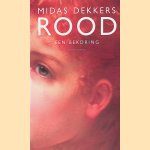 Rood: een bekoring door Midas Dekkers