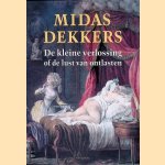 De kleine verlossing of de lust van ontlasten door Midas Dekkers