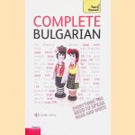 Complete Bulgarian Beginner to Intermediate Course door Michael Holman e.a.
