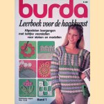 Burda: leerboek voor de haakkunst: afgesloten leergangen met talrijke voorstellen voor steken en modellen: Band 1 door Hannelore Kopp
