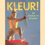 Kleur! Bij Grieken en Etrusken door Vinzenz Brinkmann e.a.