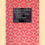 Lodewijk Schelfhout en tijdgenoten - De komst van het kubisme in Nederland door Mariette Brouwers e.a.