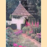 The Gardens of Colonial Williamsburg door M. Kent Brinkley e.a.