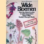 Wilde Bloemen: meer dan duizend soorten in unieke kleurenfoto's door Roger Phillips e.a.
