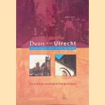 Dwars door Utrecht. Opgravingen lang de hov-busbaan. Utrechtse stadsgeschiedenissen door Ren&eacute; de Kam